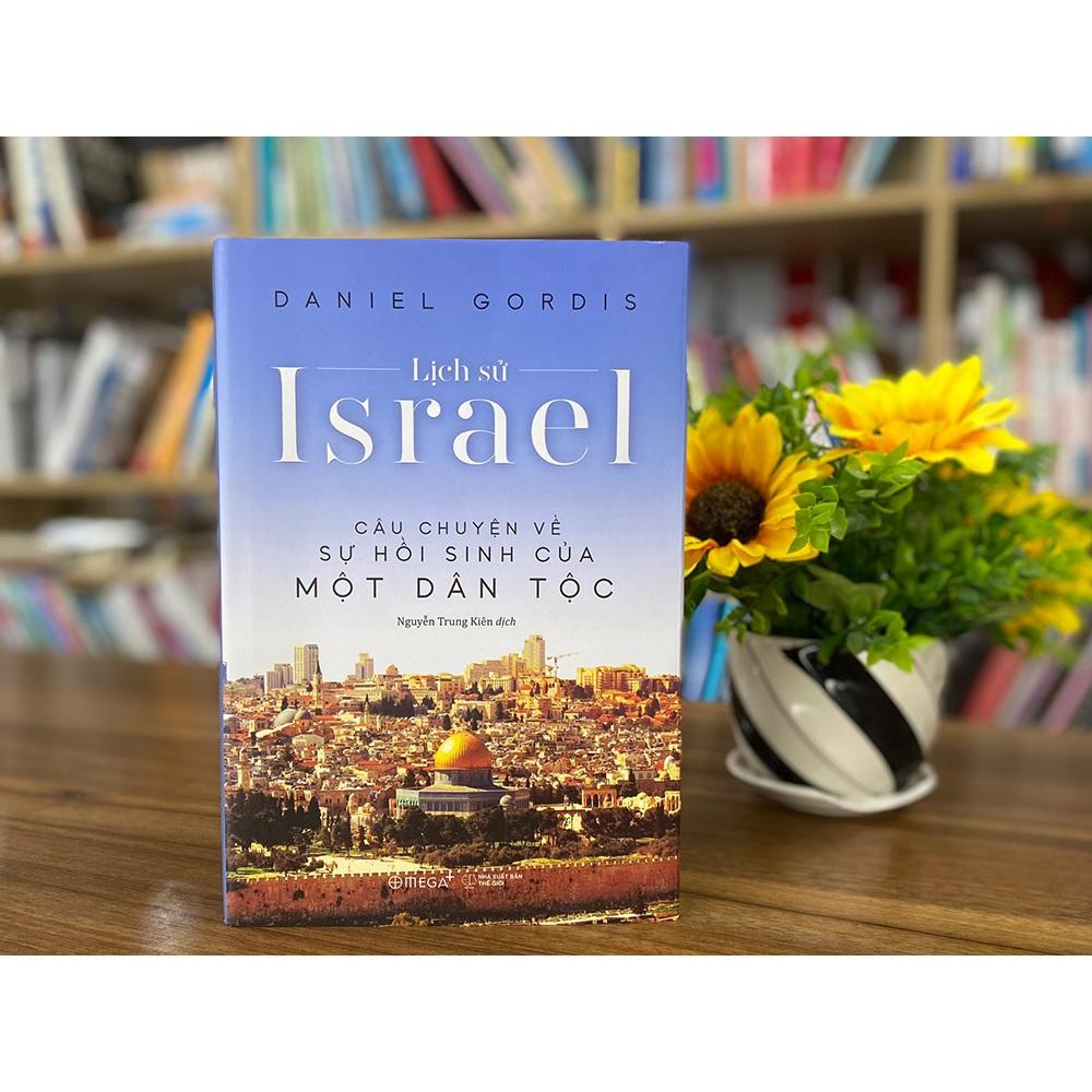 Lịch Sử Israel: Câu Chuyện Về Sự Hồi Sinh Của Một Dân Tộc - Bản Quyền