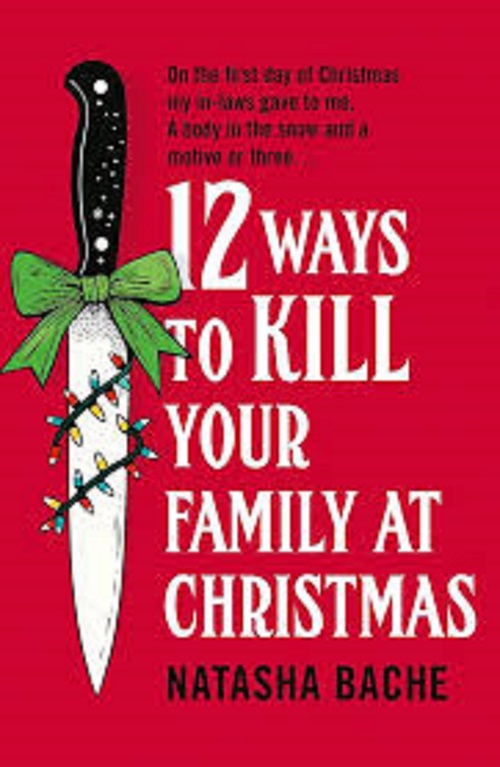 12 Ways to Kill Your Family at Christmas