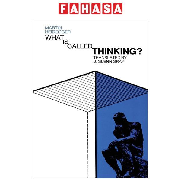 Sách ngoại văn: Harper Perennial Modern Thought - What Is Called Thinking?