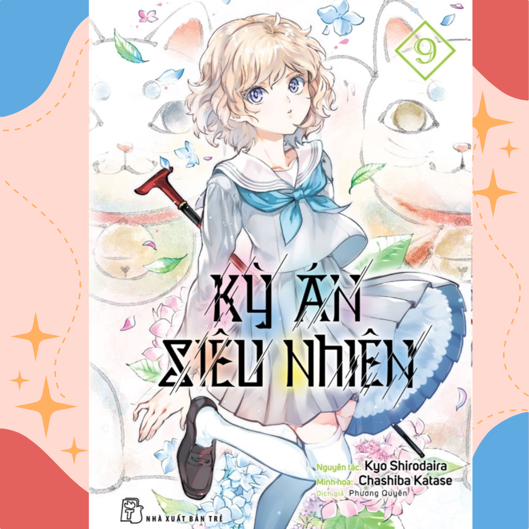 Kỳ Án Siêu Nhiên 9 - Kèm Bookmark Giấy