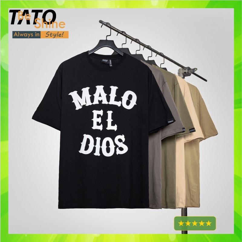 Form Rộng Malo El Dios , Cotton Cổ Tròn Cá Tính Thời Trang Unisex beSHINE CLothing
