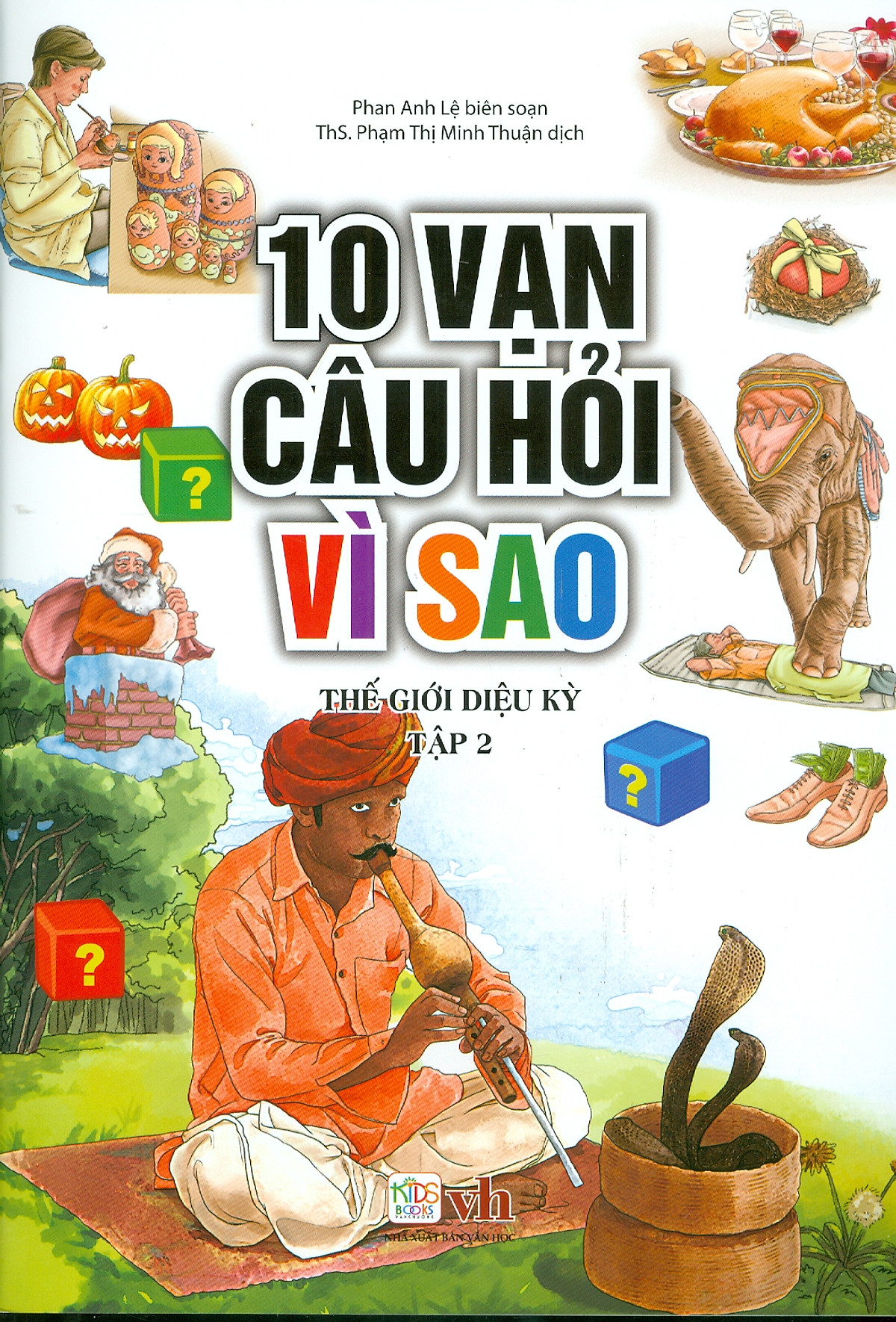 10 Vạn Câu Hỏi Vì Sao - Thế Giới Diệu Kỳ