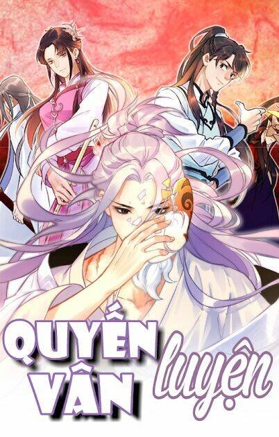 quyến vân luyện chapter 0 1