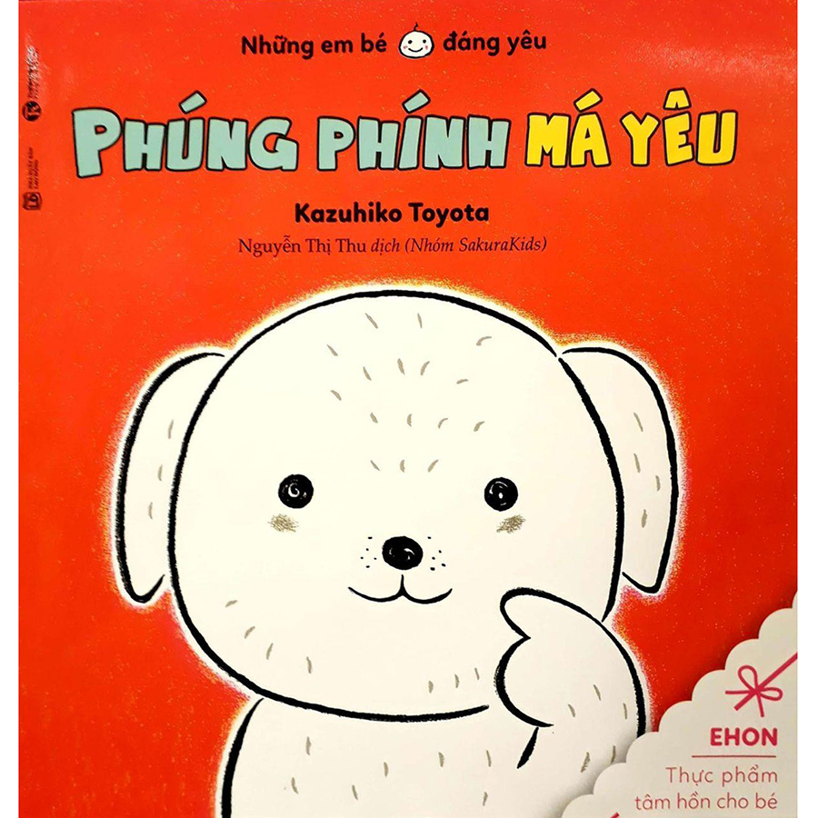 Ehon - những em bé đáng yêu -Phúng phính má yêu