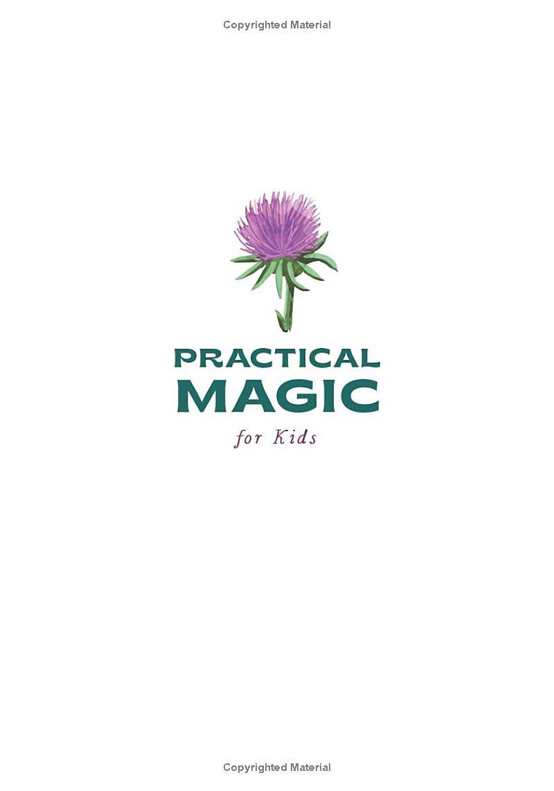 Practical Magic For Kids: Your Guide To Crystals, Horoscopes, Dreams, And More