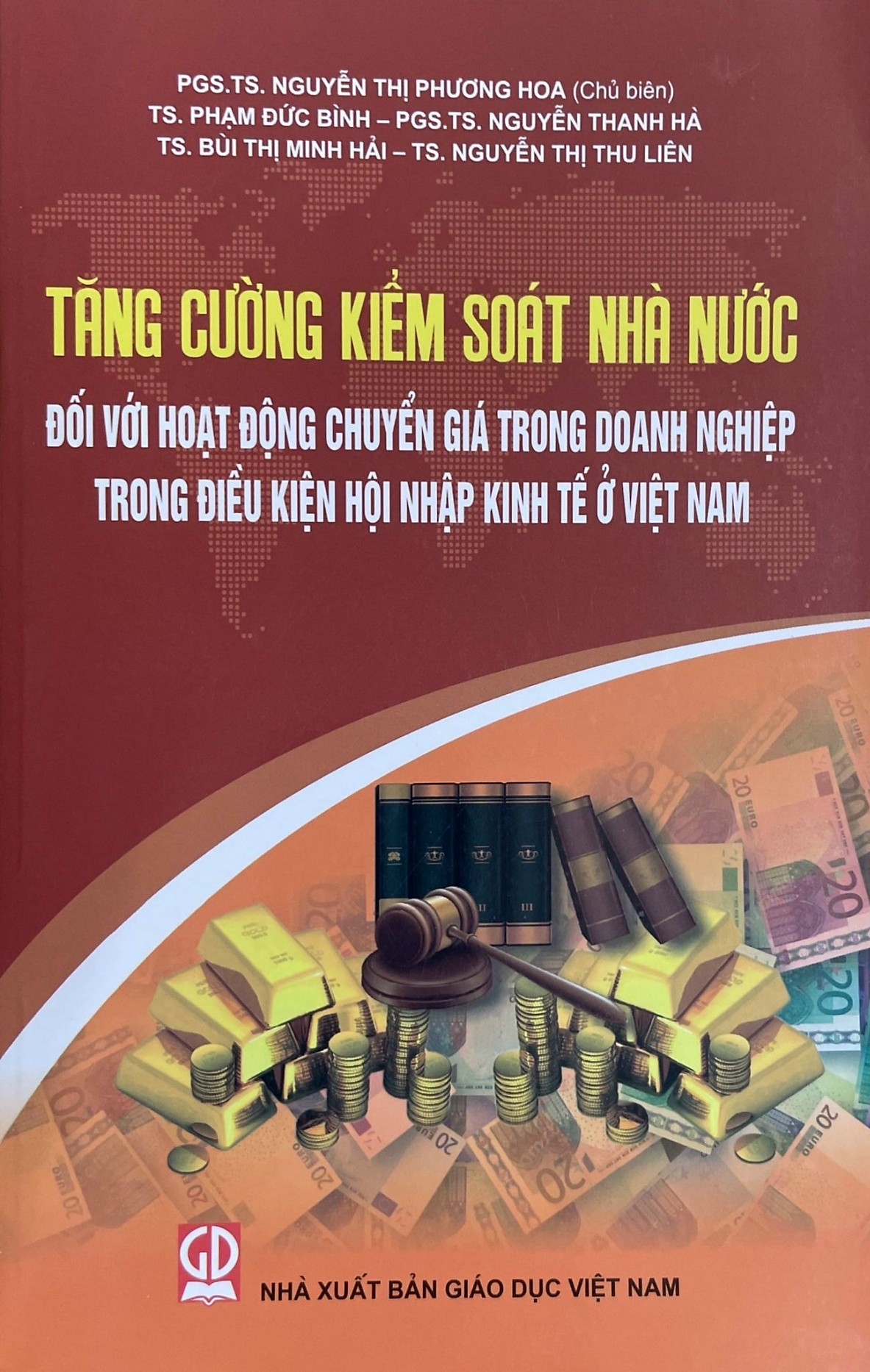 Tăng cường đối với kiểm soát nhà nước đối với hoạt động chuyển giá trong doanh nghiệp trong điều kiện hội nhập kinh tế ở Việt Nam