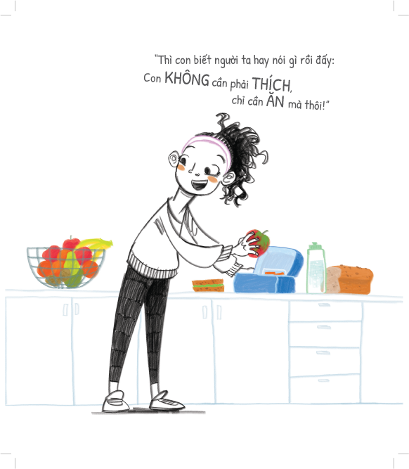 Sách - Dtpbooks - Con không cần phải thích, con chỉ cần ăn thôi! - Tủ sách dạy con ứng xử