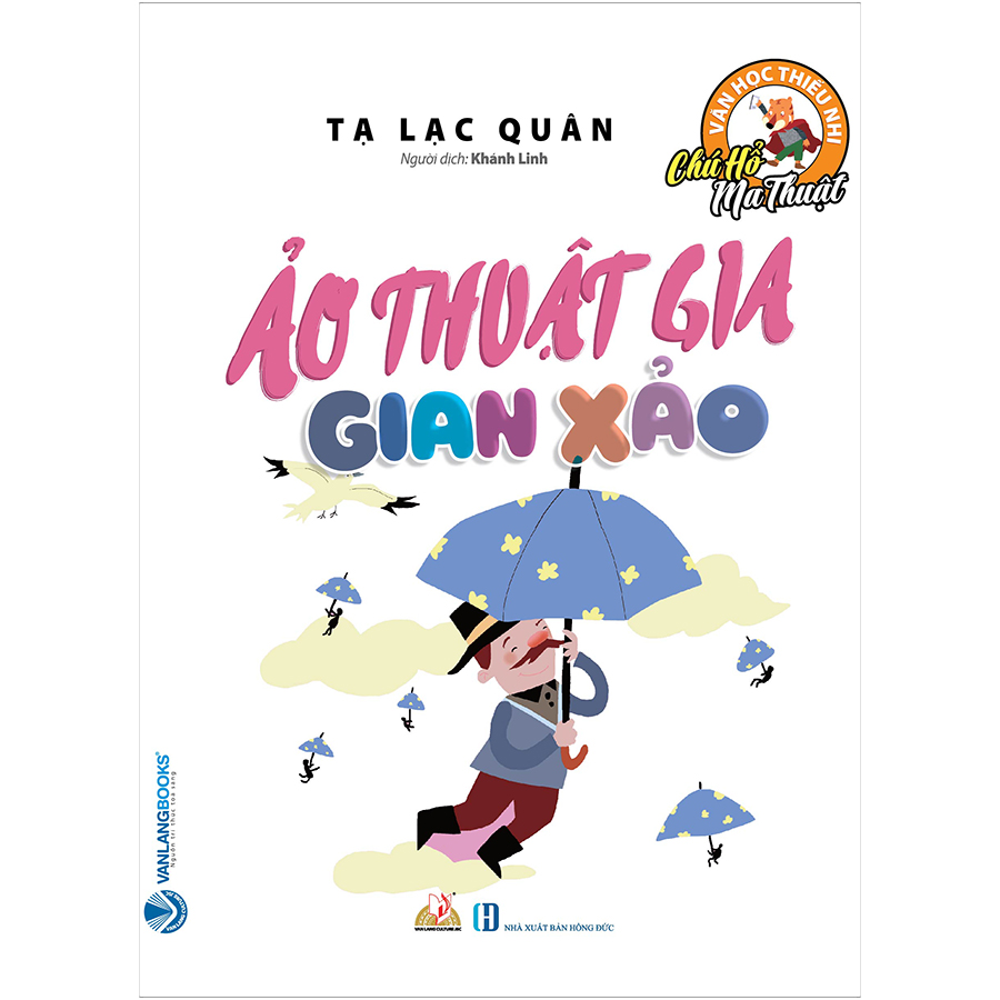 Chú Hổ Ma Thuật: Ảo Thuật Gia Gian Xảo