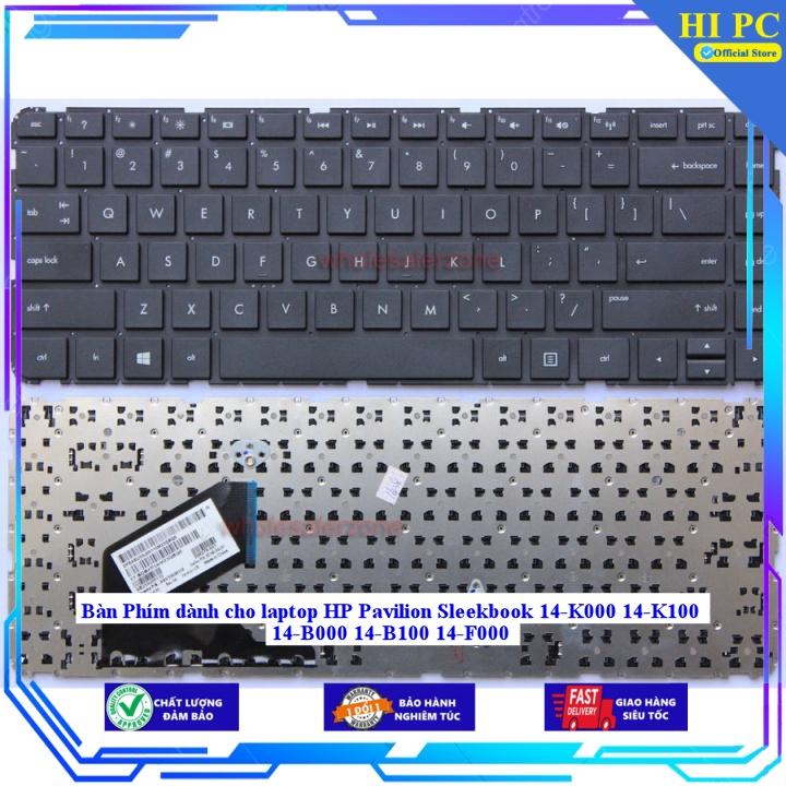 Bàn Phím dành cho laptop HP Pavilion Sleekbook 14-K000 14-K100 14-B000 14-B100 14-F000 - Hàng Nhập Khẩu
