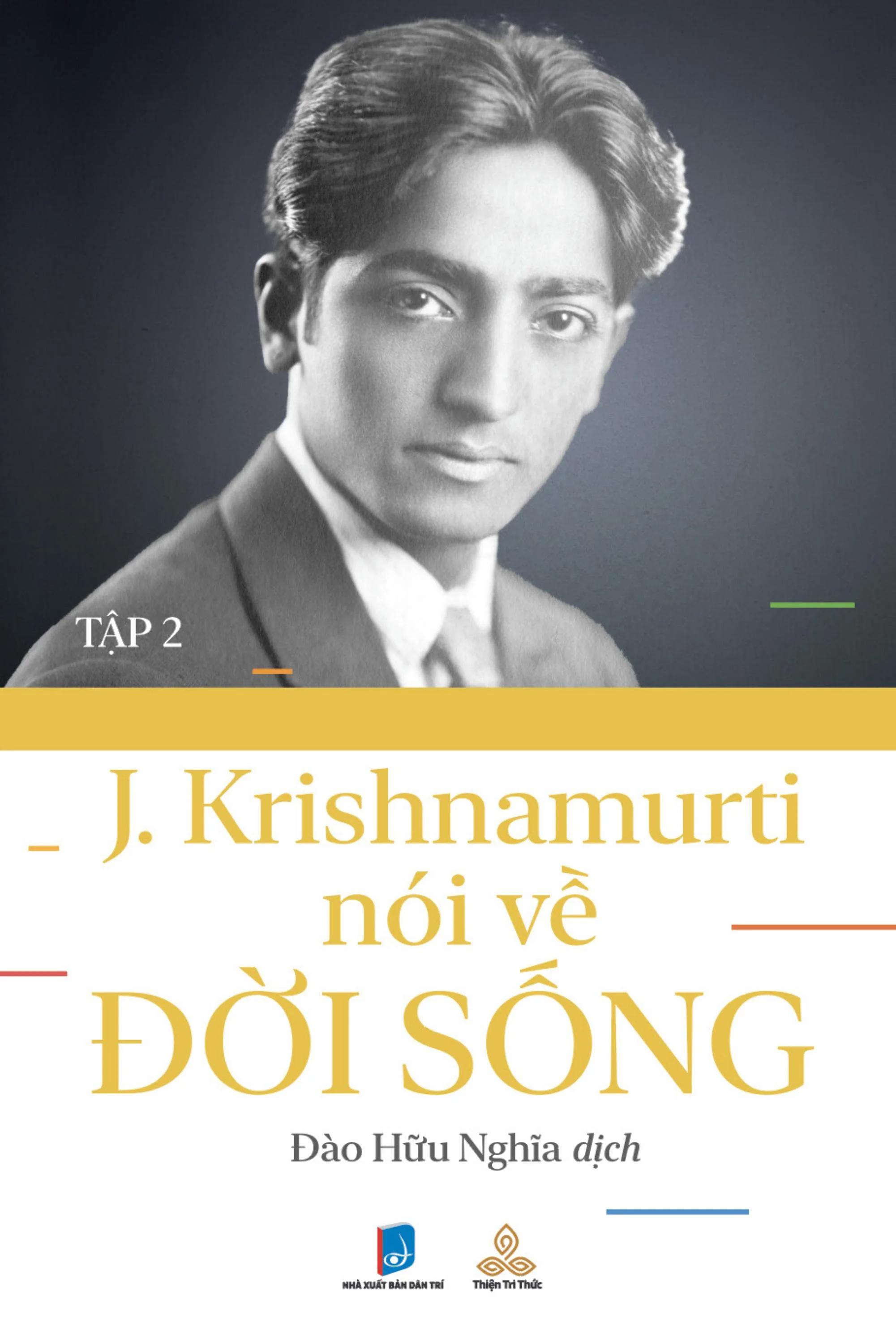 J.Krishnamurti Nói Về Đời Sống - Tập 2