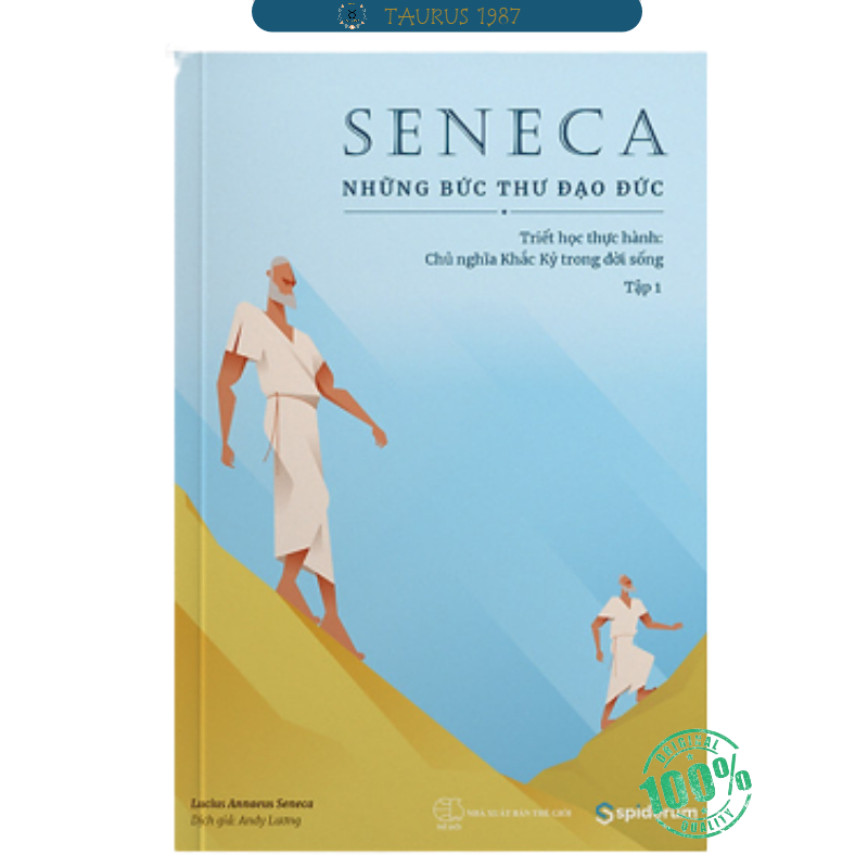 Seneca: Những Bức Thư Đạo Đức – Chủ nghĩa Khắc kỷ trong đời sống (Tập 1)