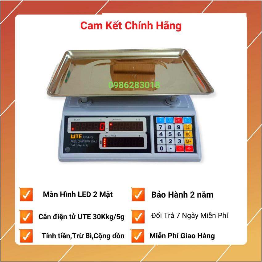 Cân điện tử tính tiền UTE 30kg/5g bán hàng siêu thị,trái cây....