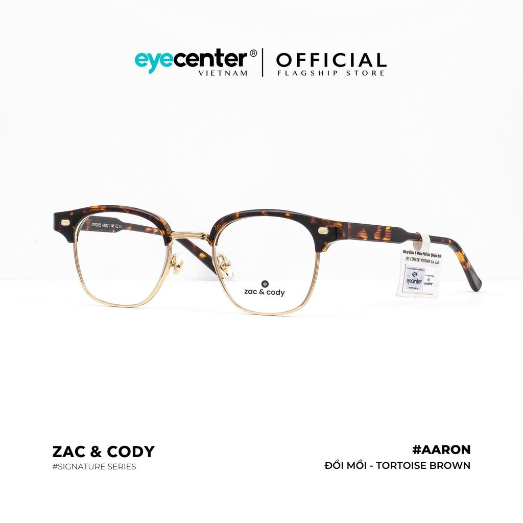 Gọng kính cận nam nữ A51-S chính hãng AARON by ZAC &amp;amp; CODY nhập khẩu Eye Center Vietnam