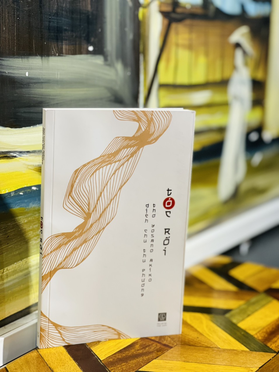 TÓC RỐI – Yosano Akiko – Chu Thu Phương dịch - Viện Nhân Học Văn Hóa – Nxb Thế Giới – bìa mềm