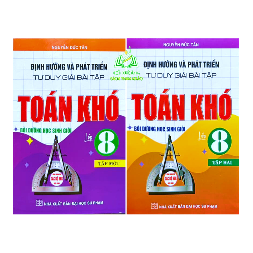 Sách - Combo Định Hướng Và Phát Triển Tư Duy Giải Bài Tập Toán Khó Lớp 8