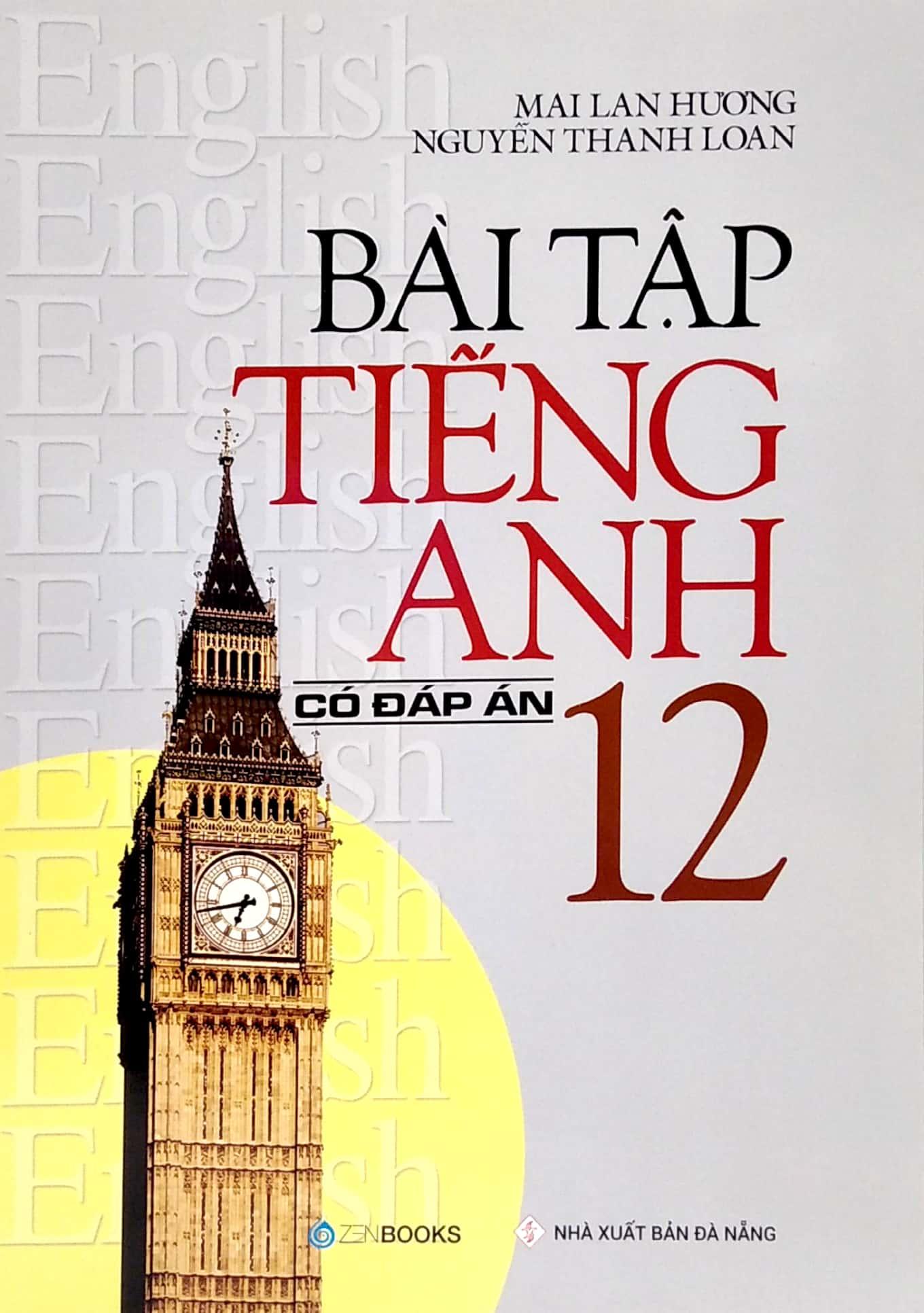 Bài Tập Tiếng Anh Lớp 12 - Có Đáp Án (2022)