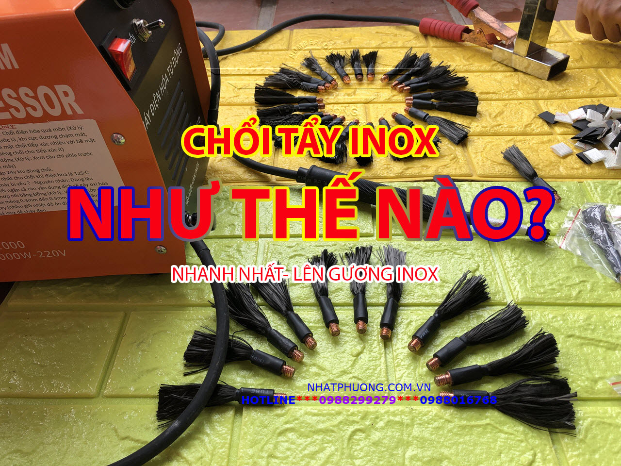 Chổi Tẩy Mối Hàn Inox, Chổi Điện Hóa Mối Hàn Inox- Tẩy được trên 6 tấn Inox, được hướng dẫn kinh nghiệm đánh bóng Inox 10 năm tại Nhật