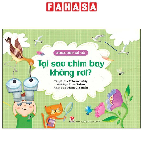 Sách - Khoa Học Bỏ Túi - Tại Sao Chim Bay Không Rơi?