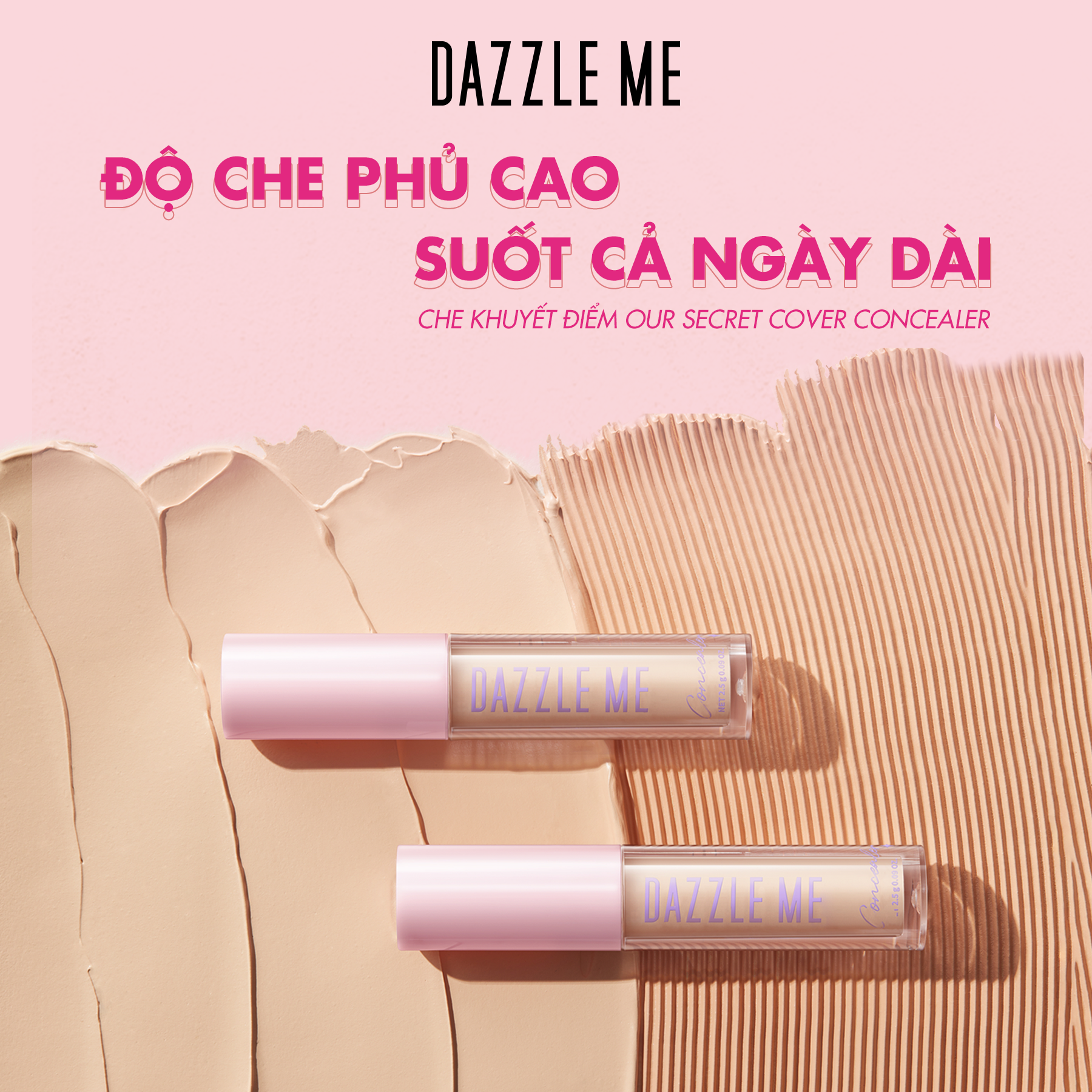 Kem che khuyết điểm DAZZLE ME Our Secret Cover Concealer