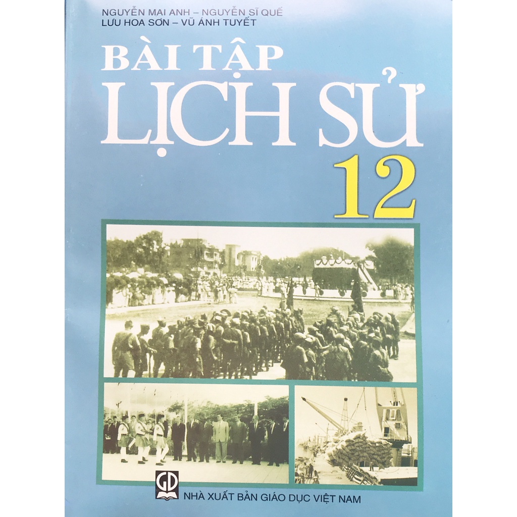 Sách - Bài tập Lịch Sử 12 và 2 tập giấy kiểm tra cấp 2 ( 6 tờ đôi ) - GD