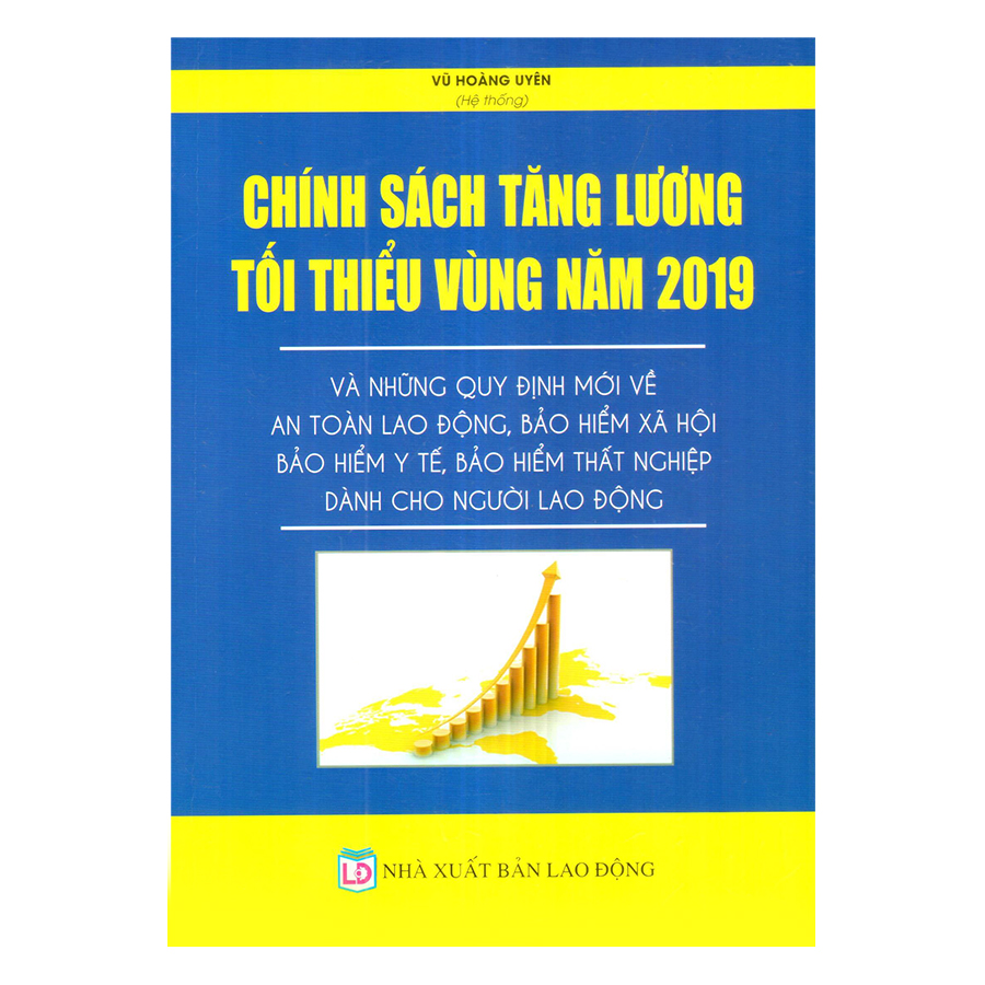 Chính Sách Tăng Lương Tối Thiểu Vùng Năm 2019