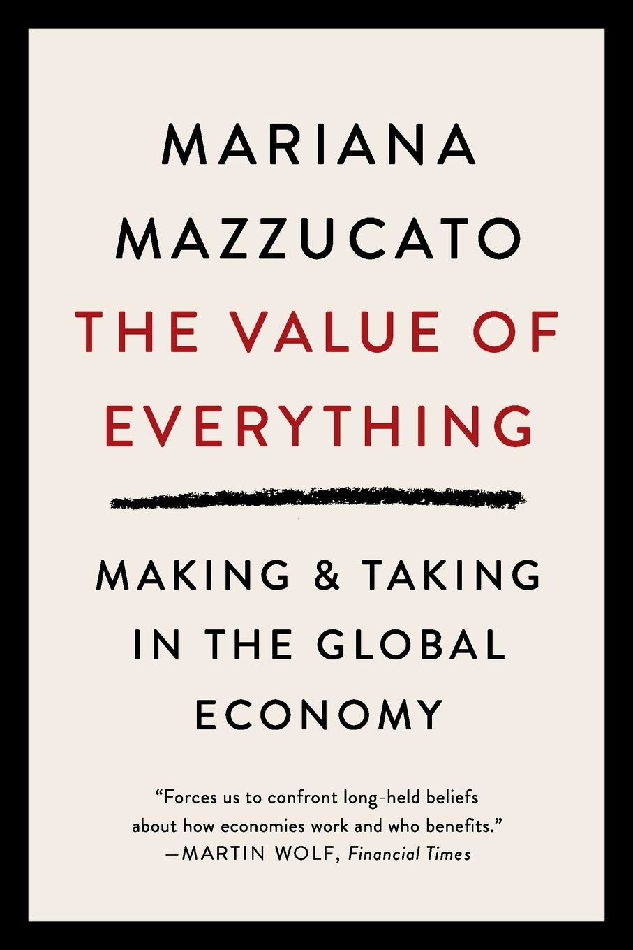Sách ngoại văn: The Value Of Everything: Making And Taking In The Global Economy