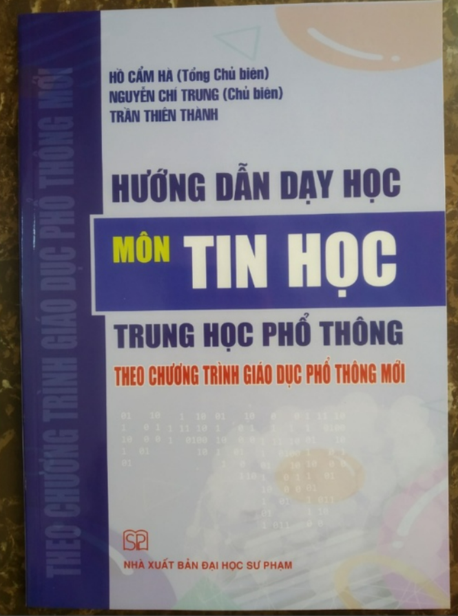 Sách Hướng dẫn dạy học Môn Tin học THPT theo chương trình giáo dục phổ thông mới