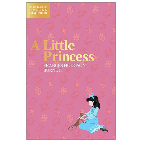 A Little Princess (HarperCollins Children’s Classics)