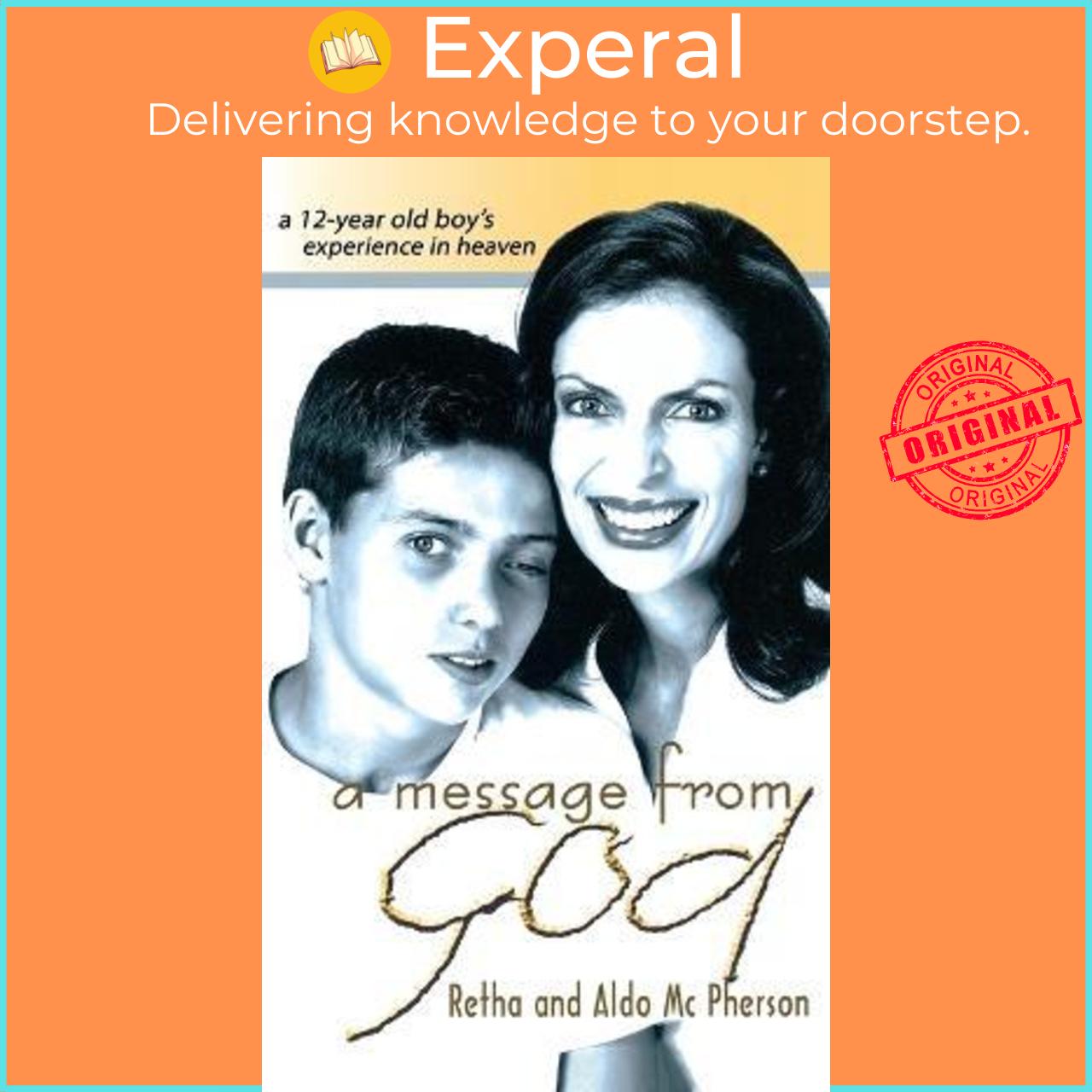 Sách - A Message from God : A 12-Year Old Boy's Experience in Heaven by Retha McPherson