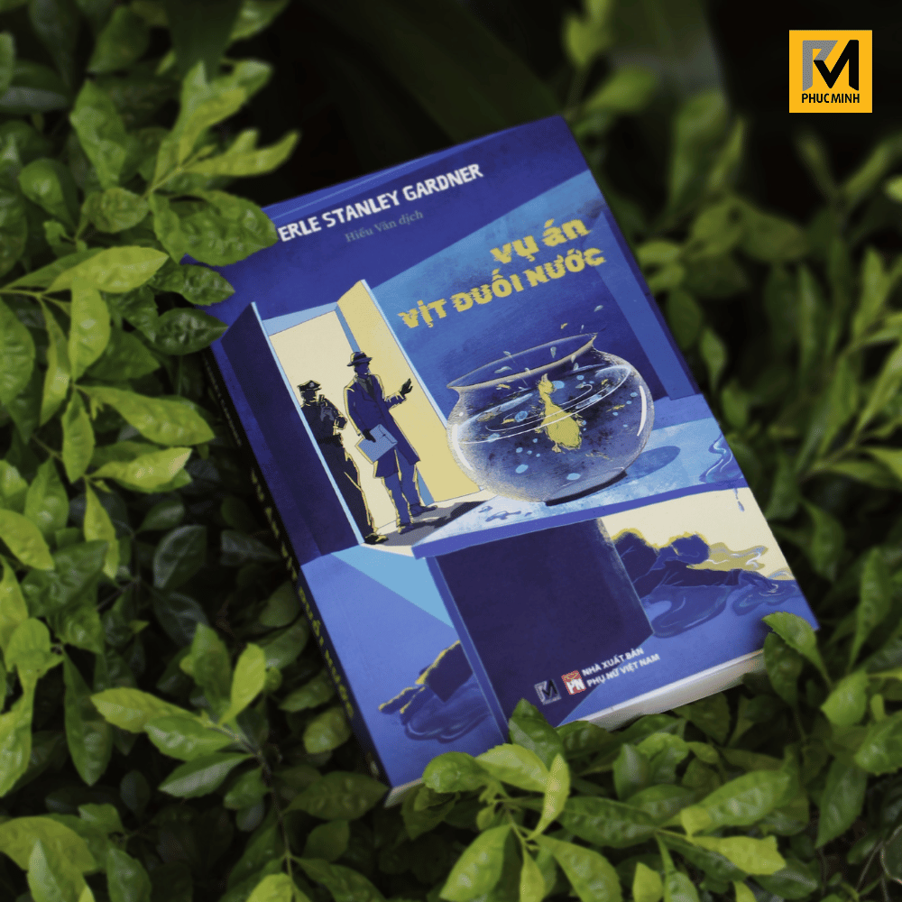 Sách Tiểu Thuyết Trinh Thám - Vụ Án Vịt Đuối Nước - Erle Stanley Gardner - Phuc Minh Books