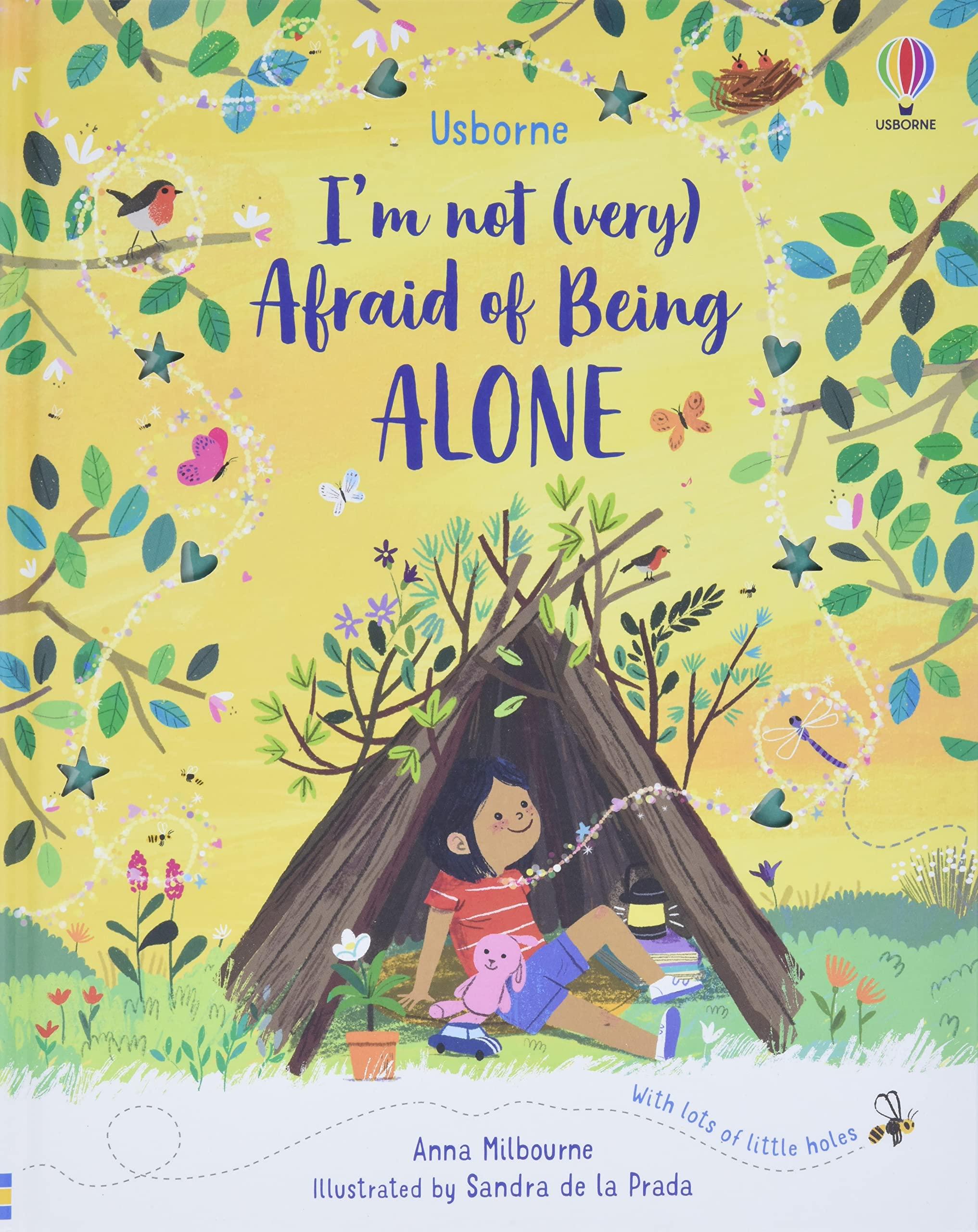 I'm Not (Very) Afraid Of Being Alone