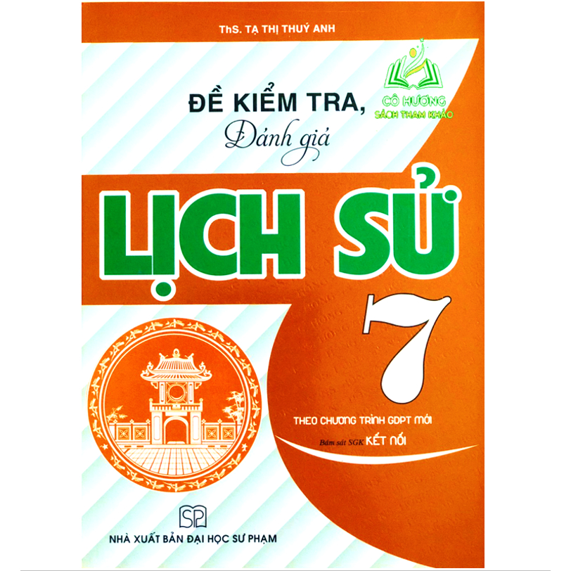 Sách - Đề Kiểm Tra Đánh Giá Lịch Sử Lớp 7