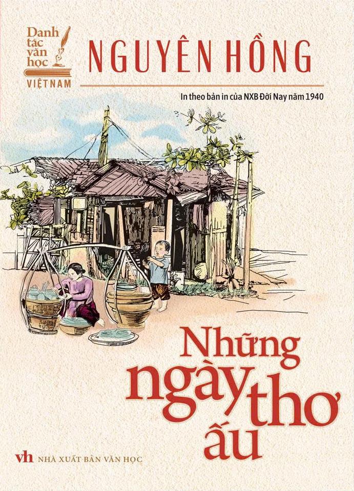 Sách - Danh Tác Việt Nam - Những Ngày Thơ Ấu (In Theo Bản Của NXB Đời Nay Năm 1940)