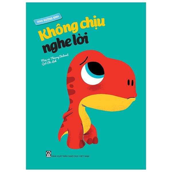 Dino Bướng Bỉnh - Không Chịu Nghe Lời