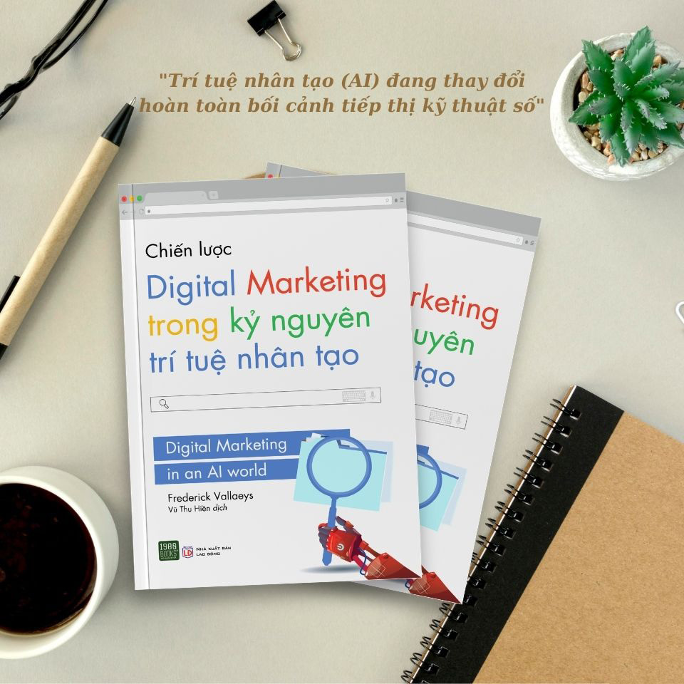 Chiến Lược Digital Marketing Trong Kỷ Nguyên Trí Tuệ Nhân Tạo