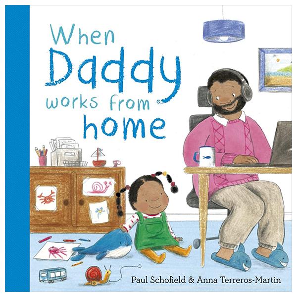 Sách ngoại văn: When Daddy Works From Home
