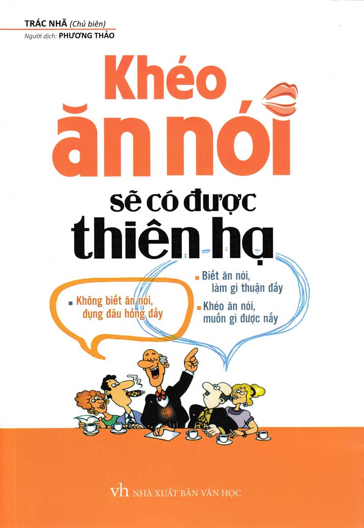 Combo Hài Hước Một Chút Thế Giới Sẽ Khác Đi + Khéo Ăn Nói Sẽ Có Được Thiên Hạ + Nói Nhiều Không Bằng Nói Đúng 