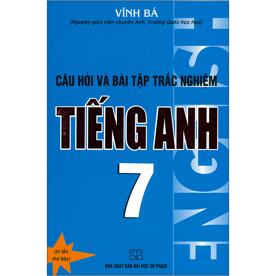 Câu Hỏi Và Bài Tập Trắc Nghiệm Tiếng Anh 7