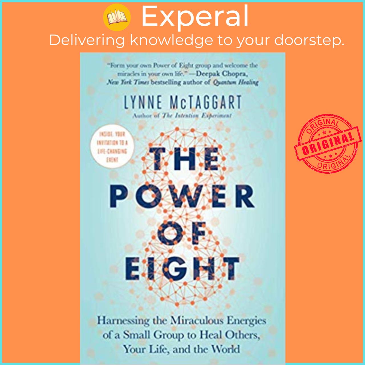 Sách - The Power of Eight : Harnessing the Miraculous Energies of a Small Gro by Lynne McTaggart