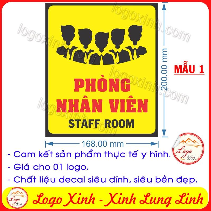 LOGO TEM STICKER BIẾN PHÒNG NHÂN VIÊN, STAFF ROOM DÙNG CHO VĂN PHÒNG CÔNG TY, CƠ QUAN, NHÀ XƯỞNG...