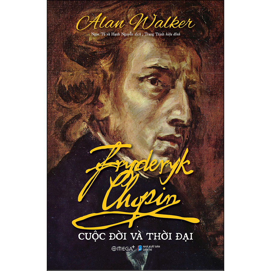 Trạm Đọc|Fryderyk Chopin Cuộc Đời Và Thời Đại