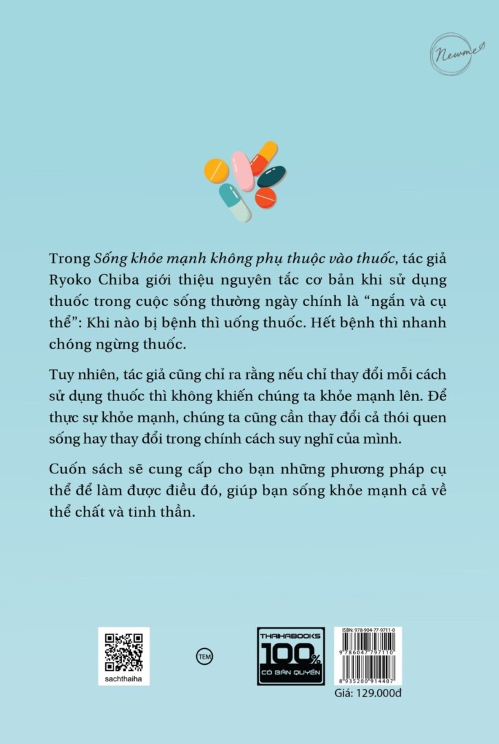 Sống Khỏe Mạnh Không Phụ Thuộc Vào Thuốc - Lời Khuyên Từ Giáo Sư Ngành Dược - Ryoko Chiba - Như Nữ dịch -