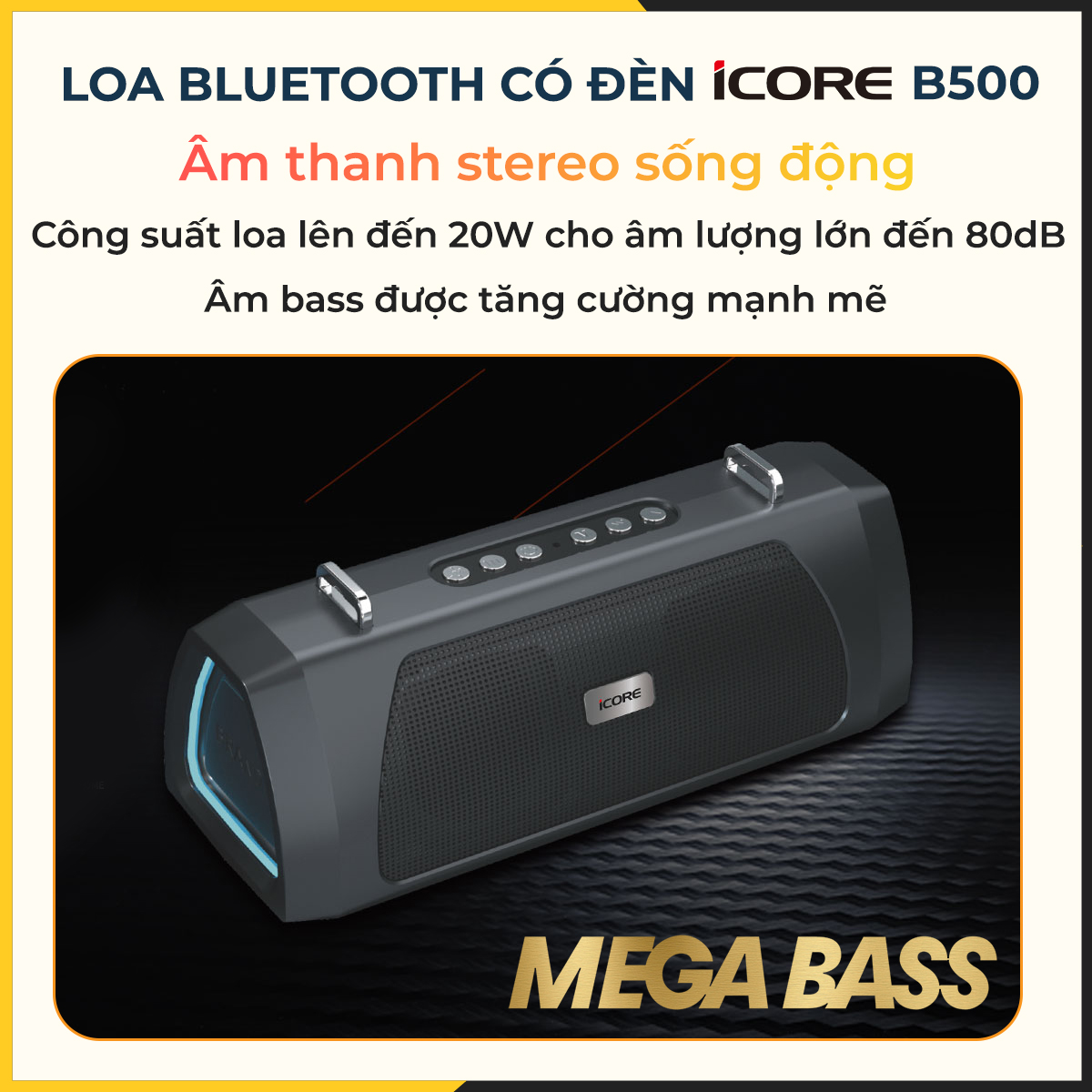 Loa Bluetooth có đèn iCore B500 - Hàng Chính Hãng