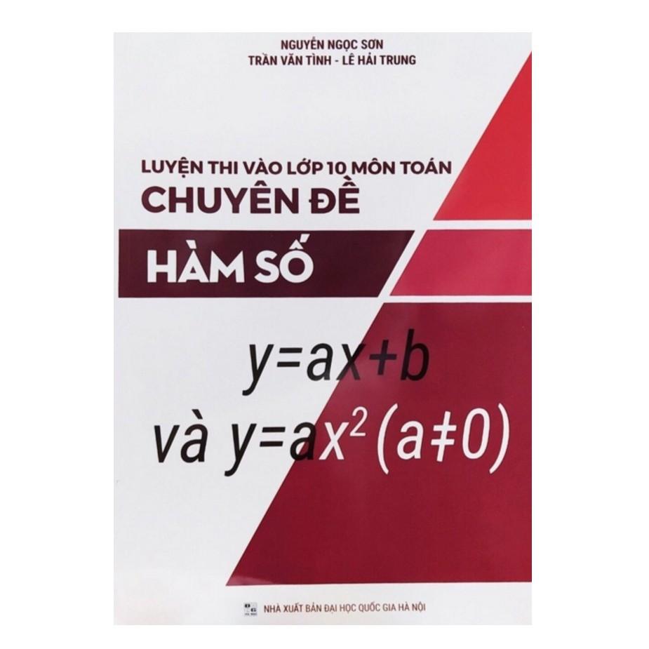 Sách – Luyện thi vào lớp 10 môn Toán chuyên đề hàm số