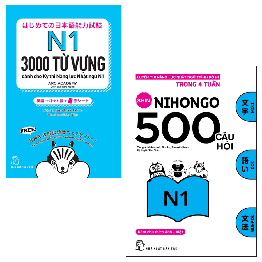 Combo 3000 Từ Vựng Cần Thiết Cho Kỳ Thi Năng Lực Nhật Ngữ N1 và 500 Câu Hỏi Luyện Thi Năng Lực Nhật Ngữ Trình Độ N1