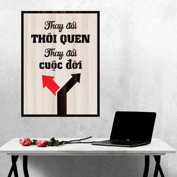 Tranh gỗ DECOR - SLOGAN tạo động lực, Truyền cảm hứng - Thay đổi thói quen thay đổi cuộc đời