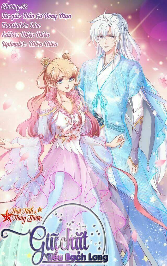 giữ chặt tiểu bạch long chapter 58 2