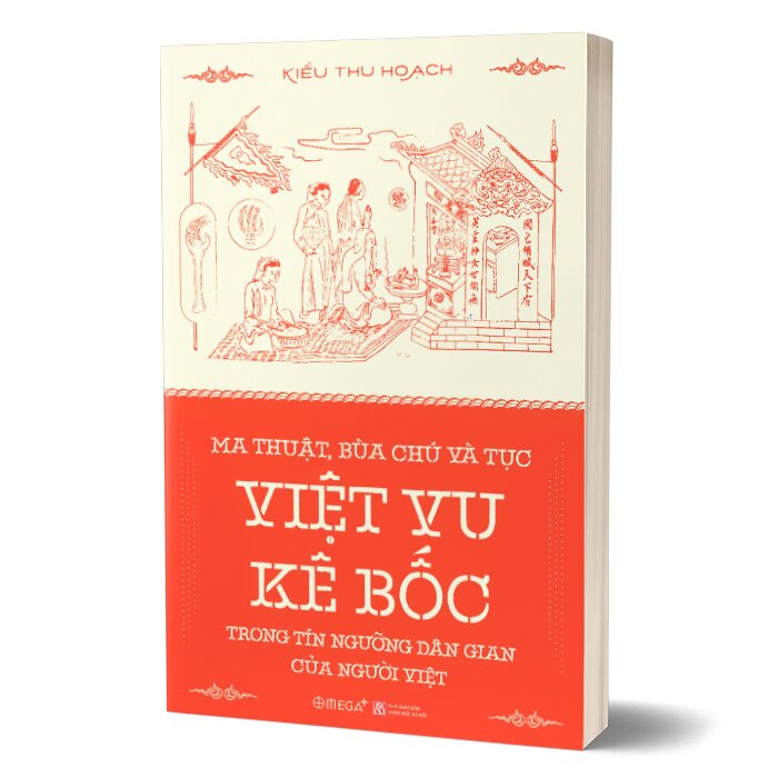 Ma Thuật, Bùa Chú và Tục Việt Vu Kê Bốc Trong Tín Ngướng Dân Gian Của Người Việt (Kiều Thu Hoạch - VL)