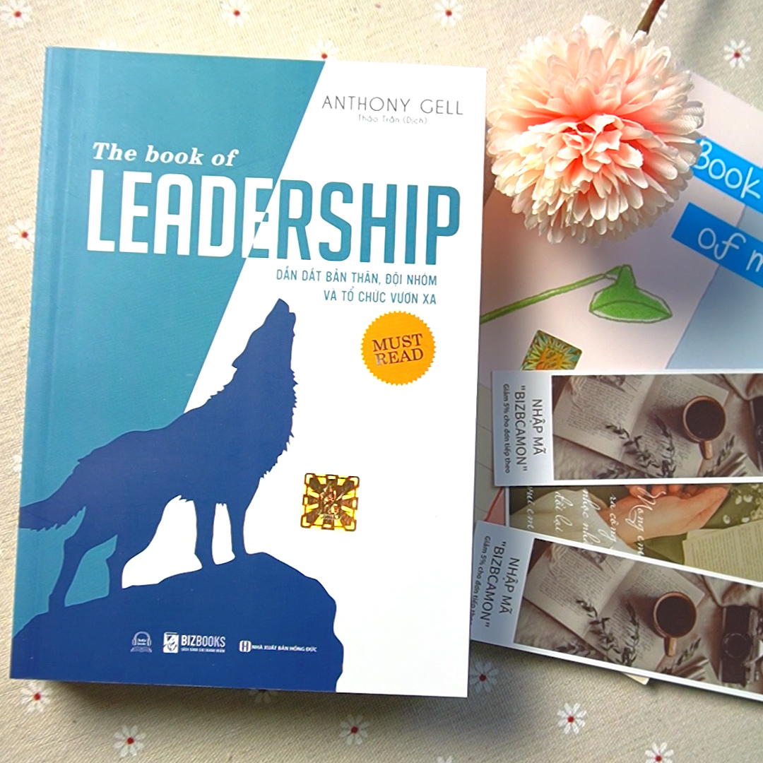 Sách Dẫn Dắt Bản Thân, Đội Nhóm Và Tổ Chức Vươn Xa - The Book Of Leadership - BIZBOOKS