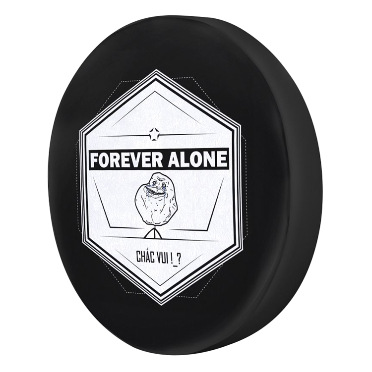 Gối tròn Forever Alone chắc vui  - GOFU305